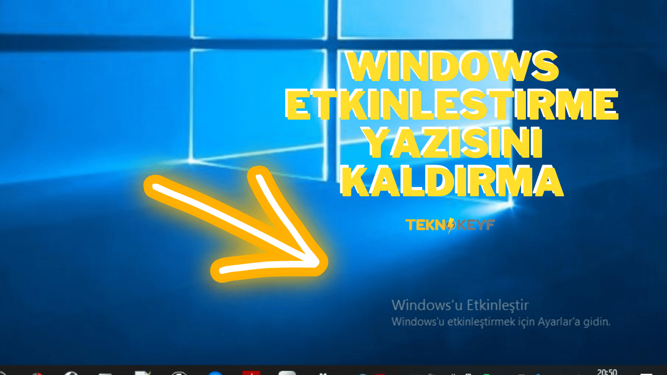 Windows Etkinleştirme Yazısını Kaldırma – 2023 TEK KONU