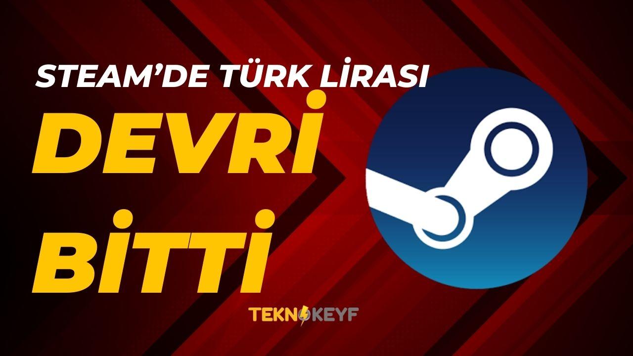 Steam Türk Lirasından Vazgeçiyor: Dolar ile Oyunlar Satın Alma Dönemi