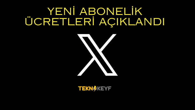 X’in Açıkladığı İki Ücretli Yeni Abonelik Paketleri ve Türkiye Fiyatları