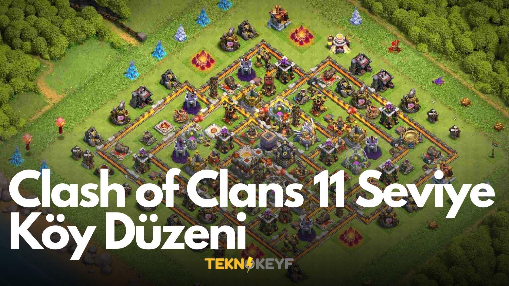 Clash of Clans 11. Seviye Köy Düzeni: En İyi Savunma 2024