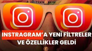 instagram yeni filtre