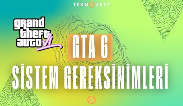GTA 6 Sistem Gereksinimleri: Bilgisayarınız Hazır mı?