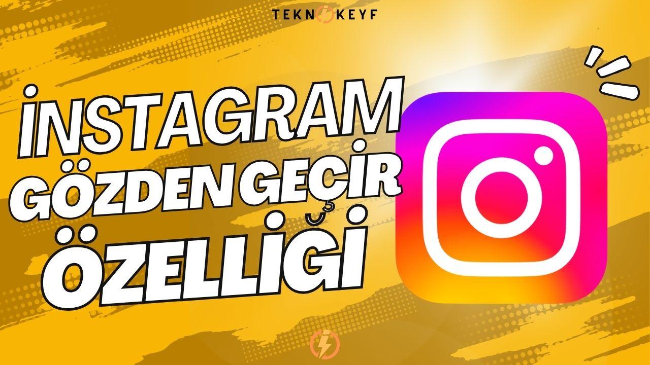 Instagram Çok Sayıda DM ve Takip İsteğine “Gözden Geçir” Butonu Ekledi