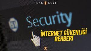 internet güvenliği rehberi